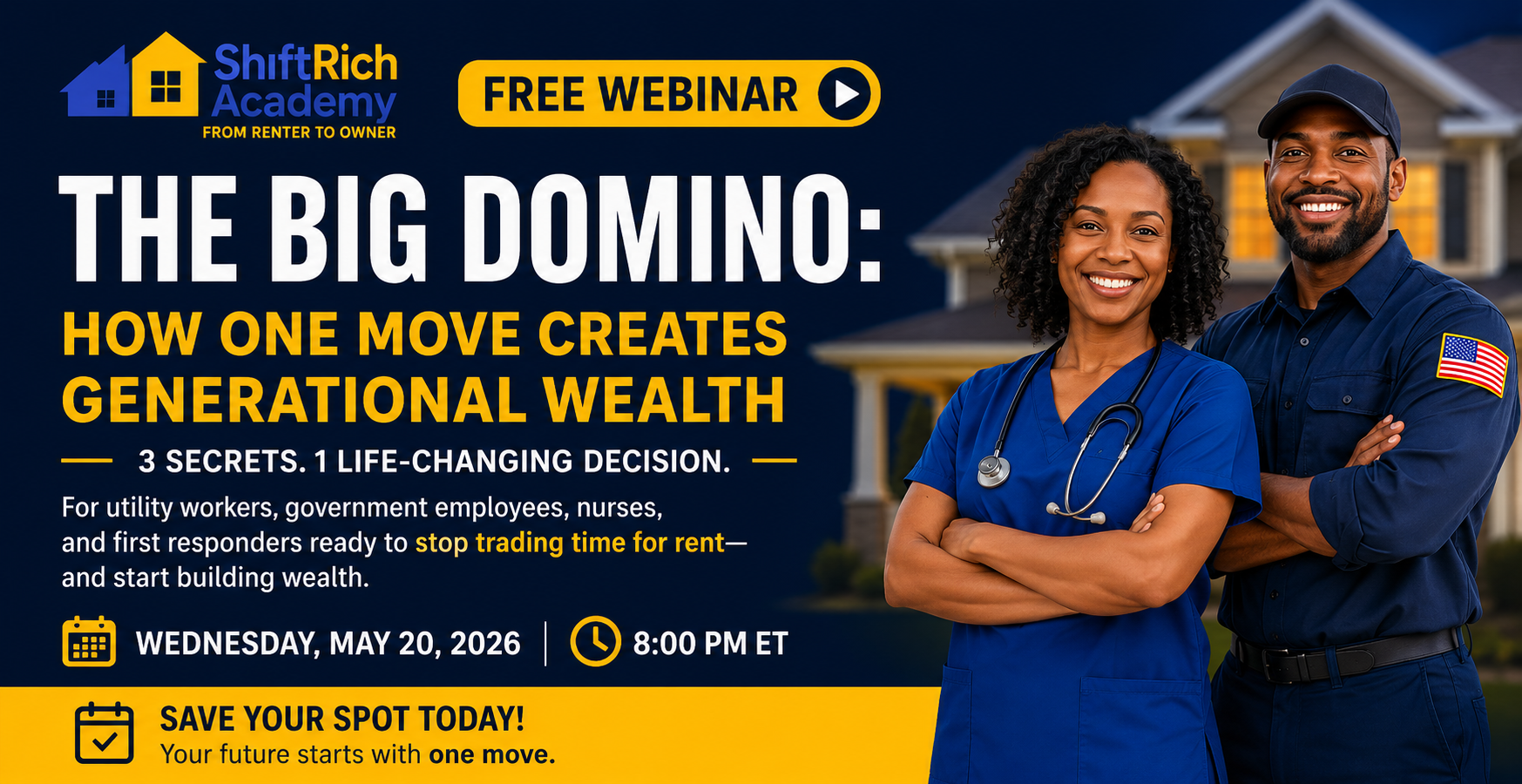 The Big Domino: How One Move Creates Generational Wealth — Free Webinar Wednesday, May 20, 2026 at 8:00 PM ET